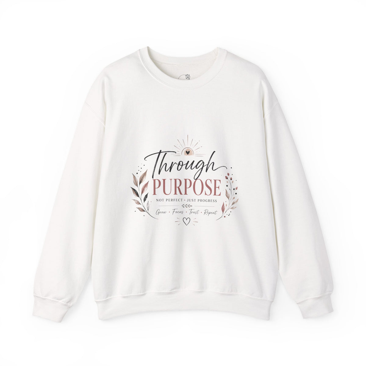 Crewneck Sweatshirt — "Through Purpose" Floral Inspirational Pullover