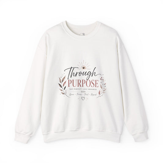 Crewneck Sweatshirt — "Through Purpose" Floral Inspirational Pullover