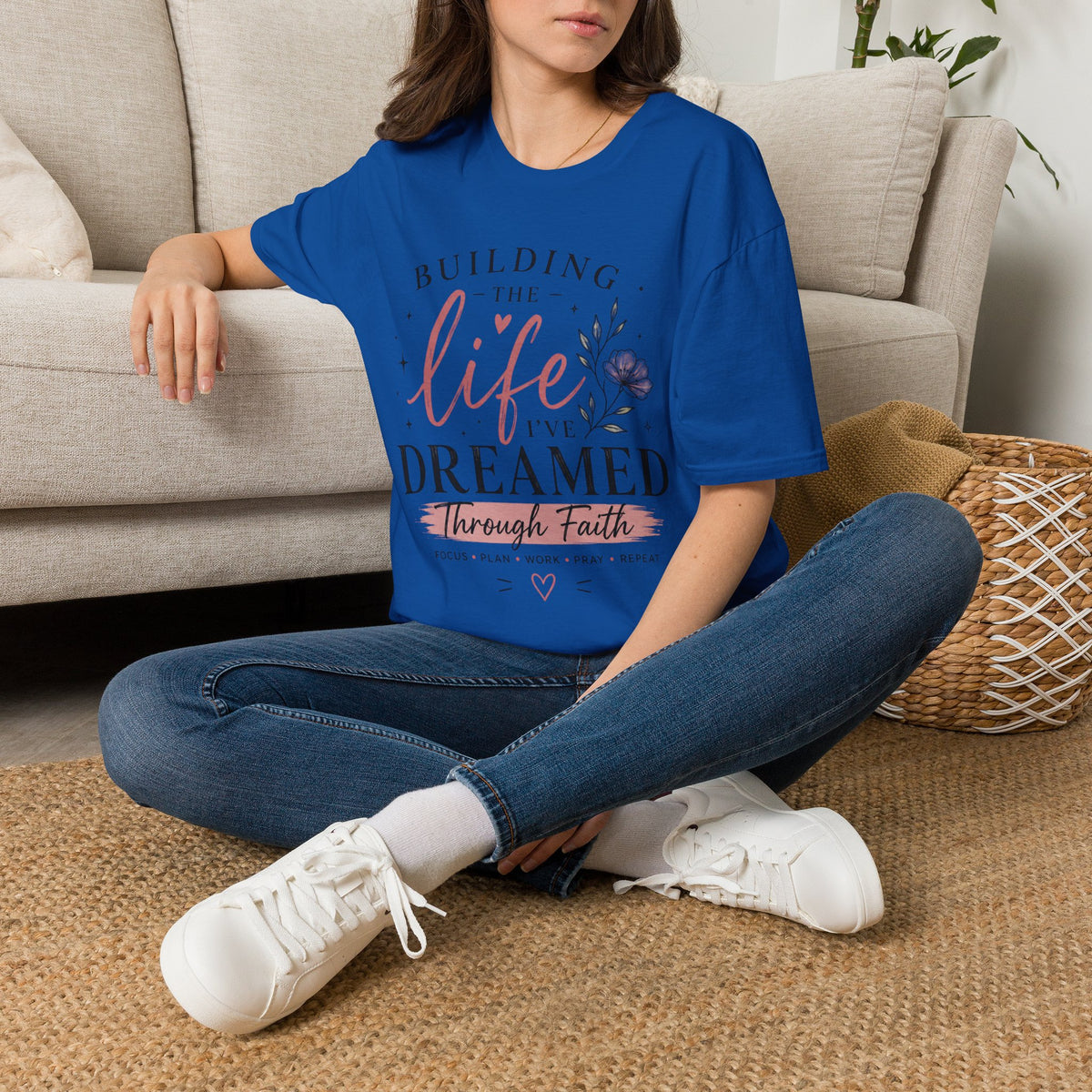 Building the Life I’ve Dreamed T-Shirt — Inspirational Faith Floral Tee